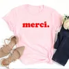 MERCI Lettre imprimée français disant les femmes de mode T-shirts merci de streetwear tops coton tshirt tshirt vestiges pour femmes 240409