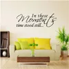 Muurstickers in deze momenten stonden de tijd stilstaat woorden citeren sticker pvc sticker home art