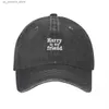 Ball Caps Harry est mon ami.Cowboy Hat Mountain Picnic Hat Military Hat Maly Designer Femme Designer Q240425
