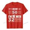 Heren t-shirts verjaardagsontwerp Ik ben niet 50 im 18 met 32 jaar ervaring t-shirt camisas mannen camisa camisa t shirt coupons man t shirt custl2425
