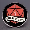 Dungeons Dragons Film Quotes Badge милые аниме фильмы игры жесткие эмалевые булавки Собирайте мультипликационные бруши рюкзак шляпа шляпная сумка для ошейни