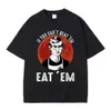 Erkek Tişörtleri ET ET EAT ET ET ET ET ET ET ET ET ESPREY DAHMER FUNCH AGAY KULLANICI Mizahı Tişört Erkek Kadın Tshirt Erkek Klasik Vintage T-Shirt T240425