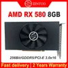 Schede grafiche RX 580 8G 2048SP Scheda di gioco 256BIT GDDR5 AMD GPU per Radeon RX580 Video del gioco desktop da Mining Desktop da 8 GB