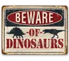 Dinozorlar Metal İşaretine Dikkat Vintage Retro Teneke Dekor Duvar Etiketi İdeal Hediyeler Q07235943129