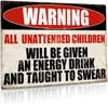 Zabawne ostrzeżenie metalowego znaku garażu Cave Work Wszystkie bez opieki dzieci 12x8 cali1786758