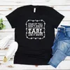 T-shirts pour femmes ce qui est arrivé à Earl T-Shirt certains d'entre vous ne savent pas et cela montre une chemise drôle unisexe graphique T-Shirt hauts