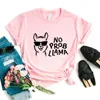 Women's T Shirts No Prob Llama Print Women Tshirts Casual Funny Shirt For Lady Yong Girl Top Tee Hipster FS-228