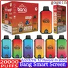 Bang 20000 Puffs Smart Screen Einweg-Elektronikzigaretten Vape Puff 20k 0 % 2 % 3 % 5 % 25 ml vorgefüllte Pod-Mesh-Spule 650 mAh wiederaufladbare Batterie Pen Vaper-Gerät