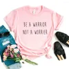 Женские футболки Be A Warrior Not Worrier с принтом, женские футболки, хлопковая повседневная забавная рубашка для леди, юной девушки, топ, хипстерская футболка, 6 цветов, FS-4