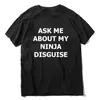 Men's T Shirts XS-4XL Mens Ask Me About My Ninja Disguise Flip Shirt Funny Costume Graphic Cotton T-Shirt Humor Gift Women Top Tee