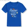 T-shirts My Grandma Love Me To The Moon and Back Print Funny Kids T Shirt Toddler Unisex Short Sleeve T-shirt Fashion Boy Girl Streetwear Q240218