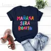 T-shirt femminile Abito da donna in formato da donna ora camicia karol g manana sera bonito thort domani sarà una bella camicia grande regalo di compleanno t240228