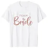 Men's T Shirts Girls Engagement Bridal Wedding Party Shirt Bridesmaid Team Bride Tshirt Squad Tops Bachelorette Bachelor Tees