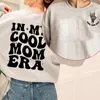 Sweats à capuche pour femmes In My Cool Mom Era Sweatshirts Mama Pull à capuche Crewneck Sweatshirt Coton Mode Sweat à capuche Femme Vêtements Fête des Mères