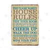 House Rules Metal Signs Family Rules Tin Plate Vintage Shabby Chic Note Plaque Retro Wall Poster Home Decoration Man Cave Home Room Funny Painting30X20CM w01