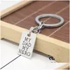 Key Rings Sier Plated Creative Carved My Dad Hero Letters Pendant Keychain Car Keychains Fathers Day Gift Drop Delivery Jewelry Dhxak