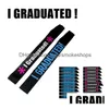 Autres fournitures de fête d'événement I gradué Satin Graduation Sash Sashes Etiquette Ruban Sangle Enfin Cheer Souvenirs pour Enfant Drop Deli Dhz7V