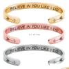 Bangle Letter Tro på dig som manschett C-form rostfritt stål armband Öppna armband för kvinnor män mode smycken vilja och släppa de dhfbr