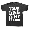 T-shirts voor heren Nieuwigheid Je vader is mijn cardio Grappig Grafisch Katoen Street chic Korte mouw Verjaardagscadeaus Zomer T-shirt Herenkleding