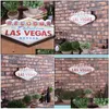 Pittura su metallo Decorazione di Las Vegas Cartelli di benvenuto Barra a LED Decorazione da parete Consegna a domicilio Giardino domestico Artigianato Dhwnp Dhtlc