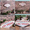 Pittura su metallo Decorazione di Las Vegas Cartelli di benvenuto Barra a LED Decorazione da parete Consegna a domicilio Giardino domestico Artigianato Dhwnp Dhtlc