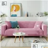 Stuhlhussen Anti Cat Scratch Sofa Ers für Wohnzimmer Einfarbig Er Stretch Slipers Elastic Couch S Sectional 220615 Drop Lieferung Dheax