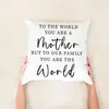 Pillow Gift From Daughters Or Sons Covers Mother's Day Pillowcase For Mom To The World You Are A