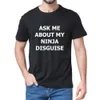 Herr t-shirts xs-5xl mens fråga mig om min ninja förklädnad flip t-shirt rolig come grafisk män bomull t shirt humor gåva kvinnor topp tee 2022 t230103