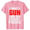 Mäns T-shirts Jag har en pistol och är schizofren T-shirt T230103