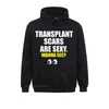 Men's Hoodies & Sweatshirts Transplant Scars Are Sexy Shirt Funny Outfit Tee For Women Summer Hip Hop Hoods Long Sleeve