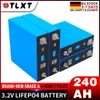 100 % NEUE 3,2 V 240 Ah Lifepo4-Batterie DIY 12 V 24 V Klasse A wiederaufladbare Lithium-Eisenphosphat-Prismenzellen EU 7 Tage Lieferung