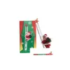 Juldekorationer Elektrisk kl￤ttringssteg Santa Claus Figurin Ornament Xmas Party Diy Crafts Festival Navidad Drop Delivery Ho DH1FG