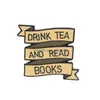 Pins Brooches Feminism Pin Brooch Letter Drink Tea And Read Book Brains Are The New Tits For Women Xmas Gift Jewelry Alloy Badge Sh Dhnmb