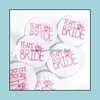 Andra evenemangsfestleveranser 58mm Bachelor Team Bride Shoder Strap h￶nedekoration f￶r att vara Badge Wedding Drop Delivery Home Garden Festi Dhdkp