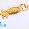 Openers Metal Pineapple Beer Bottle Opener Party Decoration Supplies Gold Ananas Wedding Favors Gifts Drop Delivery Home Garden Kitc Dhzv2