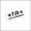 Dekoracja imprezy 9x4 cm FJB Lets Go Brandon Car Emblems Badge Cynk Stop Zaklej RRA12640 DROP DOSTAWA DOMOWANA GARDEN