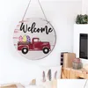 Articles de nouveauté Interchangeable Seasonal Red Truck Welcome Door Sign En Bois Rond Cintre Couronnes Signes Pour Ferme Décor À La Maison Drop D Dhlth