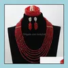 Earrings Necklace 5 Layer African Nigerian Beads Traditional Bridal Wedding Party Jewelry Set Bracelets Hx117 Drop Delivery Sets Otvxv