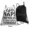 Backpack I Love Naps Netflix & Long Walks To The Fridge Funny Drawstring Bags Gym Bag Waterproof