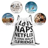 Backpack I Love Naps Netflix & Long Walks To The Fridge Funny Drawstring Bags Gym Bag Waterproof