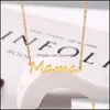 Pendentif Colliers Lettre en acier inoxydable Mama Collier Mères Love Sier Gold Rose Couleurs Bijoux pour mamans Day 427 Drop Livraison Pend Dhrhm