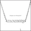 Pendant Necklaces High Quality Mommy Charm Necklace Bracelet Name Choker For Women Stainless Steel Moms Jewelry Accessories Mothers Dhwlm