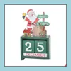 Julekorationer 3D Wood Calenders söta Santa Milu Deer Snowman Tryckt Kalender Barn gåvor Party Gift Xtmas Yhm33Zwl Drop dh4ok