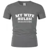 Men's T -skjortor Mens Kort ärmskjorta My Wife Rules - Rolig tryckt gåva för make Novelty humor mode tee -shirt