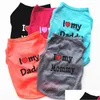 Dog Apparel Summer Vest Shirt Clothes Coat Pet Cat Puppy Cotton Vests I Love My Mommy Daddy Clothing For Costumes Drop Delivery Home G Dh5Fc