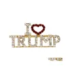 Kunst en ambachten Ik hou van Trump Rhinestones broche pinnen voor vrouwen glitter kristallen letters jas jurk juwelen broches drop levering home dhf3p