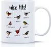 Tazze Novità in ceramica Tazza da caffè Nice Tits Bird Funny Watching Cup Amanti Regali per il giorno del Ringraziamento Natale