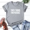 Women's T Shirts Thick Thighs Thin Patience Print Short Sleeve Cotton Shirt Women O-neck Black White Loose Tee Femme Casual