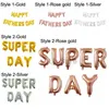 Happy Fathers Day Decoration Balloon Super Day Letter Balloon 16inch Fathers Day Background Decor Balloon Festival Forniture per feste TH0744