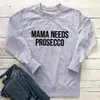 Wo Sweatshirts Mens Hoodies Sweatshirts MaMa Needs Prosecco Arrival Russian Cyrilli 100%Cotton Women Sweatshirt Funny Spring Casual Long Sleeve Top 230307